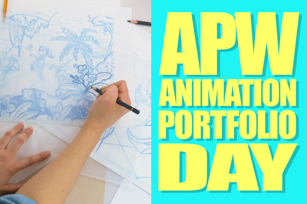 APW Animation Portfolio Day - Animation Portfolio Workshop